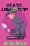 How to Craft a Killer Cozy Mystery: