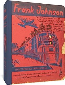 Frank Johnson, Secret Pioneer of American Comics Vol. 1: Wally's Gang Early Years (1928-1949) and The Bowser Boys (1946-1950) (Frank Johnson, Secret Pioneer of American Comics)