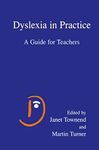 Dyslexia in Practice: A Guide for Teachers