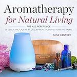 Aromatherapy for Natural Living: Th