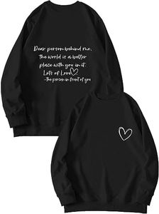 Dear Person Behind Me Sweatshirt Funny Inspirational Positive Pullover Tops for Women (1PC Printed Front and Back) Black