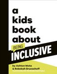 A Kids Book About Being Inclusive