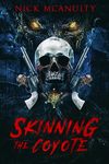 Skinning the Coyote: A Horror Western Novel