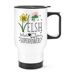 I'm Welsh What's Your Superpower Travel Mug Cup with Handle