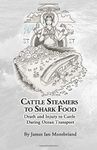 Cattle Steamers to Shark Food: Death and Injury to Cattle During Ocean Transport