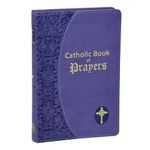 Catholic Book of Prayers: Popular Catholic Prayers Arranged for Everyday Use: In Large Print