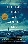 All the Light We Cannot See: A Nove