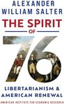 The Spirit of ’76: Libertarianism and American Renewal