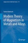 Modern Theory of Magnetism in Metals and Alloys: 175 (Springer Series in Solid-State Sciences)