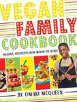 Vegan Family Cookbook delicious easy recipes from the star of TV's What's Cooking, Omari?