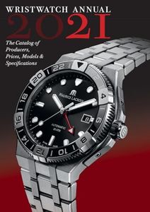 Wristwatch Annual 2021: The Catalog of Producers, Prices, Models and Specifications