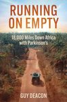 Running on Empty: 18,000 Miles Down Africa with Parkinson’s