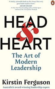 Head and Heart: The Art of Modern Leadership