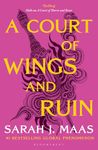 A Court of Wings and Ruin: The third book in the GLOBALLY BESTSELLING, SENSATIONAL series (A Court of Thorns and Roses)