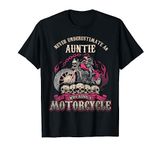 Auntie Biker Chick Gift Never Underestimate Motorcycle T-Shirt