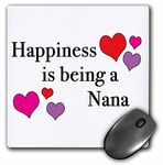 3dRose mp_223973_1 8" x 8" Happiness is Being a Nana Mouse Pad