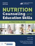 Nutrition Counseling and Education Skills: A Practical Guide with Navigate Advantage Access