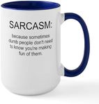 CafePress Sarcasm Large Mug 15 oz (444 ml) Ceramic Coffee Mug