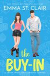 The Buy-In: A Sweet Small-Town Romantic Comedy (Love Stories in Sheet Cake Sweet Rom Com Series Book 1)