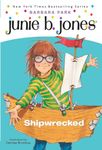 Junie B. Jones #23: Shipwrecked