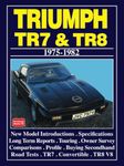 TRIUMPH TR7 - TR8 1975-1982: Road Test Book (Brooklands Books Road Tests Series)