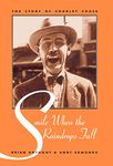 Smile When the Raindrops Fall: The Story of Charley Chase (The Scarecrow Filmmakers Series): 58