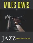 Miles Davis Piano Sheet Music: Jazz Piano Solo Collection of 19 Songs