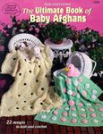 The Ultimate Book of Baby Afghans