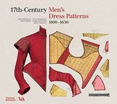 17th-Century Men's Dress Patterns 1600 - 1630: Guerrilla Gardening / Yarnbombing / Light Graffiti Street Sculpture / and More