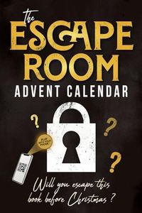 The Escape Room Advent Calendar: Puzzle book for adults with 24 interactive riddles to solve while waiting for christmas