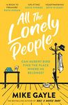 All The Lonely People: From the Richard and Judy bestselling author of Half a World Away comes a warm, life-affirming story – the perfect read for these times