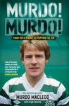 Murdo! Murdo!: My Autobiography