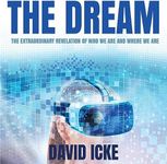 The Dream: The Extraordinary Revelation of Who We Are and Where We Are