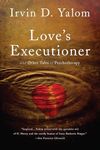 Love's Executioner: & Other Tales o