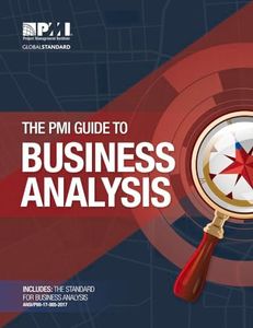 The PMI Guide to Business Analysis