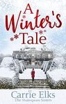 A Winter's Tale: a heartwarming romance for a cold winter's night (The Shakespeare Sisters Book 2)