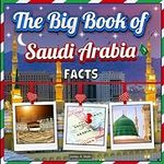 The Big Book of Saudi Arabia Facts: