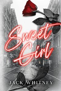 Sweet Girl: A One Night with Cupid Novella (Sweet Girl Duet)