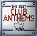 Best Club Anthems Ever