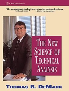 The New Science of Technical Analysis (Wiley Finance)