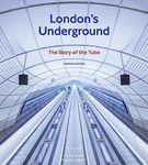 London's Underground: The Story of 