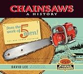 Chainsaws: A History