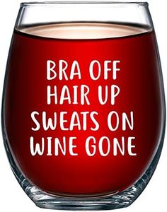 Bra Off Hair Up Sweats On Wine Gone Funny 15oz Wine Glass - Unique Christmas Gift Idea for Her, Mom, Wife, Girlfriend, Sister, Best Friend, BFF - Perfect Birthday Gifts for Women