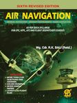 Air Navigation: As Per DGCA Syllabus for CPL, ATPL, ATC & Flight Despatcher Courses, 6th Revised Edition