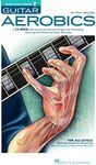 Troy Nelson Guitar Aerobics (Book & Online Audio) (Book): A 52-Week, One-Lick-Per-Day Workout Program for Developing, Improving & Maintaining Guitar Technique