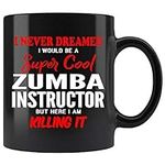 Zumba Instructor Coffee Mug. I Neve