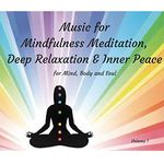 Music for Mindfulness, Relaxation, Meditation and Inner Peace Vol:1. 7 Tracks of slow-tempo ambient, music - some with oriental influences - ideal for Mindfulness Meditation, Chakra Balancing, Reiki, Aromatherapy, Sleep, Spa Therapies and much more.