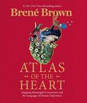 Atlas of the Heart: Mapping Meaningful Connection and the Language of Human Experience