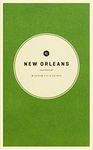 Wildsam Field Guides: New Orleans (American City Guide Series)