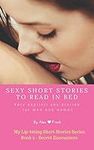 Sexy Short Stories to Read in Bed: 